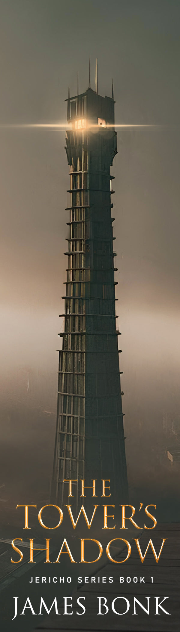 The Tower's Shadow: Jericho Series Book 1 (Kindle and ePub)