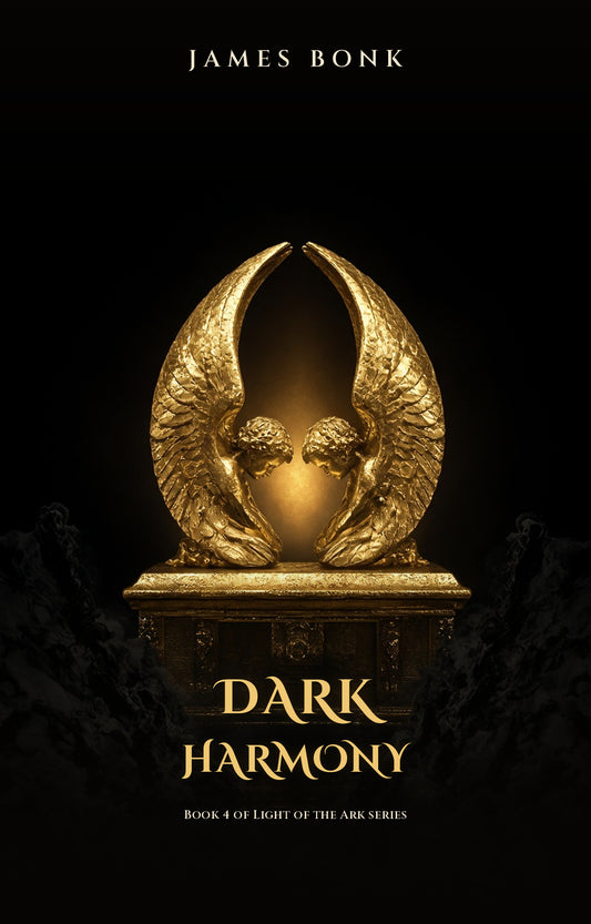 Dark Harmony: Book 4 of Light of the Ark by James Bonk - book cover
